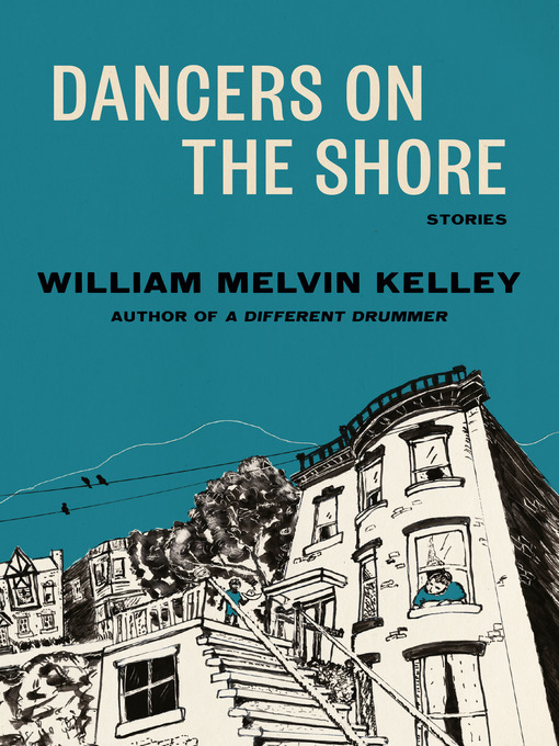 Title details for Dancers on the Shore by William Melvin Kelley - Available